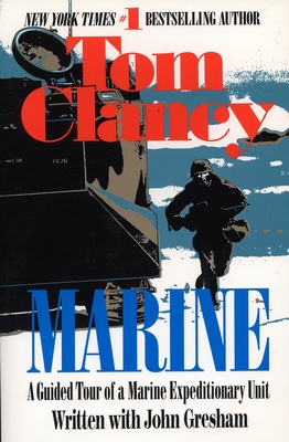 Marine: A Guided Tour of a Marine Expeditionary Unit - Clancy, Tom
