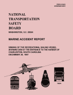 Marine Accident Report: Sinking of the Recreation Sailing Vessel Morning Dew at the Enterance to the Harbor of Charleston, South Carolina December 29, 1997