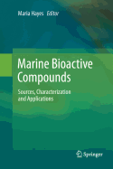 Marine Bioactive Compounds: Sources, Characterization and Applications