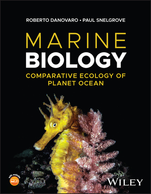 Marine Biology: Comparative Ecology of Planet Ocean - Danovaro, Roberto, and Snelgrove, Paul