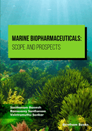 Marine Biopharmaceuticals: Scope and Prospects