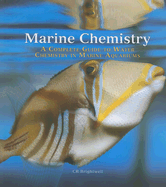 Marine Chemistry: A Complete Guide to Water Chemistry in Marine Aquariums