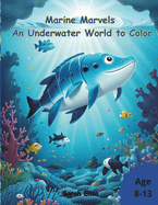 Marine Marvels: An Underwater World to Color