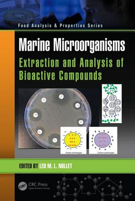 Marine Microorganisms: Extraction and Analysis of Bioactive Compounds - Nollet, Leo M.L. (Editor)
