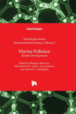 Marine Pollution: Recent Developments - Mancuso, Monique (Editor), and Abbas, Mohamed H.H. (Editor), and Bottari, Teresa (Editor)