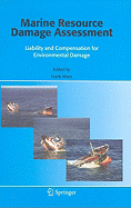 Marine Resource Damage Assessment: Liability and Compensation for Environmental Damage