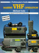 Marine VHF Operation: GMDSS Edition - Gale, J. Michael