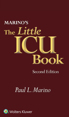 Marino's The Little ICU Book - Marino, Paul L., and Galvagno, Samuel M.