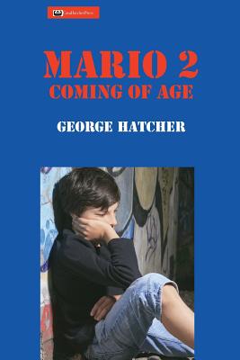 Mario 2: Coming of Age - Hatcher, George J