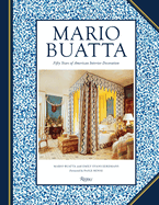 Mario Buatta: Fifty Years of American Interior Decoration