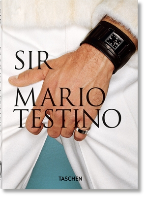 Mario Testino. SIR. 40th Ed. - Borhan, Pierre, and Kinmonth, Patrick (Editor), and Testino, Mario (Photographer)
