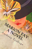 Marion Fay: A Novel: Complete