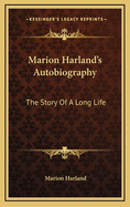 Marion Harland's Autobiography: The Story of a Long Life