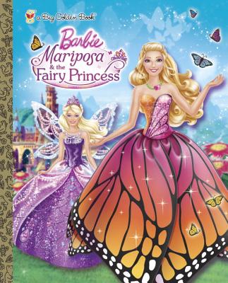 Mariposa & the Fairy Princess - Ulkutay Design Group, and Depken, Kristen L, and Allen, Elise