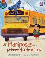 Mariposas En El Primer Da de Clases (Spanish Edition)