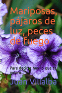 MARIPOSAS, PJAROS DE LUZ, PECES DE FUEGO (Para decirte hoy lo que te quiero...): "Caballos Blancos En Los Patios del Palacio de la Noche"