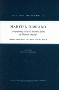 Marital Discord: Recapturing the Full Islamic Spirit of Human Dignity