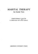 Marital Therapy: An Inside View - Clulow, Christopher