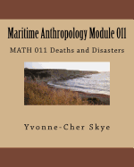 Maritime Anthropology Module 011: MATH 011 Deaths and Disasters