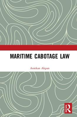 Maritime Cabotage Law - Akpan, Aniekan