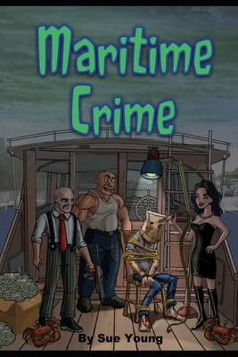 Maritime Crime - Young, Sue