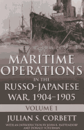 Maritime Operations in the Russo-Japanese War, 1904-1905: Volume One