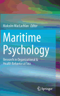 Maritime Psychology: Research in Organizational & Health Behavior at Sea