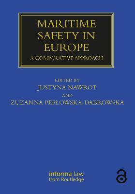 Maritime Safety in Europe: A Comparative Approach - Nawrot, Justyna (Editor), and Peplowska-D browska, Zuzanna (Editor)