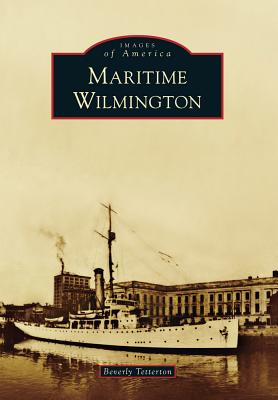 Maritime Wilmington - Tetterton, Beverly