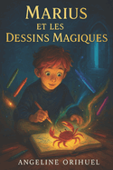 Marius et les dessins magiques