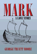 Mark: A Love Story