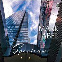 Mark Abel: Spectrum - Adam Millstein (violin); Carol Rosenberger (piano); Christy Kim (flute); David Samuel (viola); Dominic Cheli (piano);...