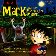 Mark and the Molecule Maker