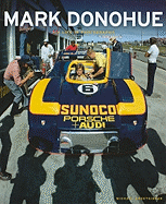 Mark Donohue: His Life in Photographs