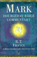 Mark: Doubleday Bible Commentary