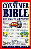 Mark Green's Consumer Bible: 1001 Ways to Shop Smart