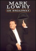 Mark Lowry: On Broadway - Luke Renner