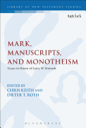 Mark, Manuscripts, and Monotheism
