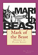 Mark of the Beast: Hidden in Plain Sight