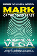 Mark of the COVID Beast: The Future of Human Identity