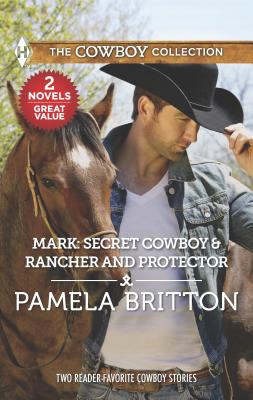 Mark: Secret Cowboy & Rancher and Protector - Britton, Pamela
