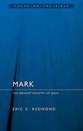 Mark: The Servant Ministry of Jesus