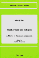 Mark Twain and Religion: A Mirror of American Eclecticism