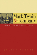 Mark Twain & Company: Six Literary Relations