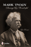 Mark Twain: Strange & Wonderful
