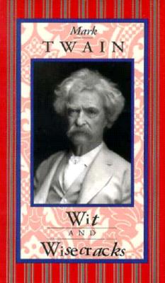 Mark Twain: Wit & Wisecracks - Peter Pauper Press, Inc (Creator)