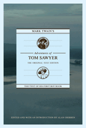 Mark Twain's Adventures of Tom Sawyer: The Original Text Edition
