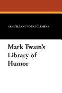 Mark Twain's Library of Humor