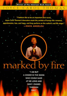 Marked by Fire - Thomas, Joyce Carol