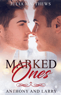 Marked Ones Anthony And Larry